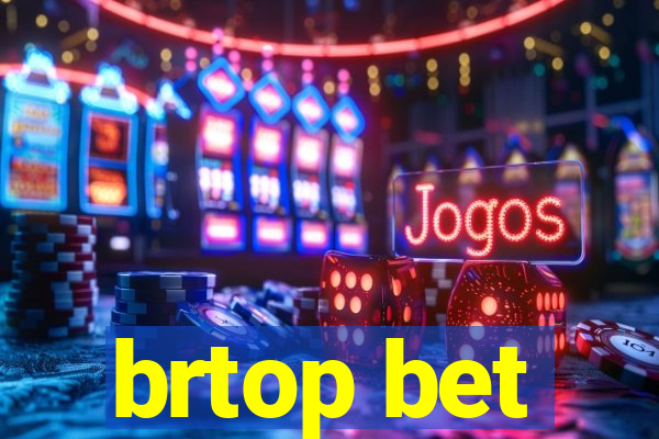 brtop bet